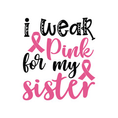 I wear pink for my sister