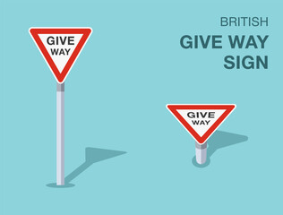 Traffic regulation rules. Isolated British give way sign. Front and top view. Flat vector illustration template.