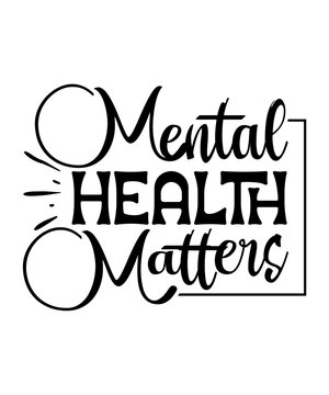 Mental Health Matters Svg