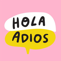 Hola, Adios. It's mean hello and goodbye in English. Speech bubbles. Spanish language. Vector graphic design on pink background.