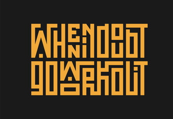 When in Doubt go Workout Text. Geometric Vector Hand Lettering. Motivational Quote for Sport, Inspirational Phrase.