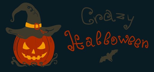 Crazy Halloween - banner with a simple illustration of a pumpkin in a witch hat and text. Cartoon sketch on a dark background. Pencil color minimalist drawing.