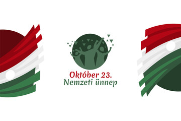Translation: October 23, National Day. National holiday in Hungary - Revolution of 1956 remembrance vector illustration.  Suitable for greeting card, poster and banner.
