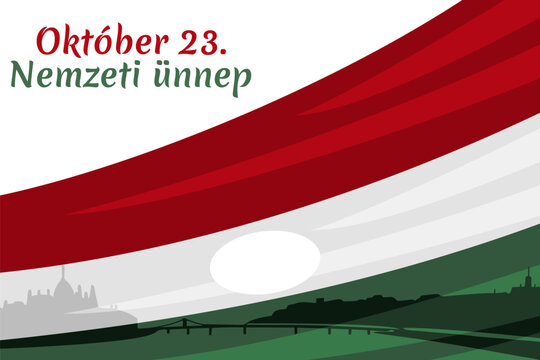 Translation: October 23, National Day. National holiday in Hungary - Revolution of 1956 remembrance vector illustration.  Suitable for greeting card, poster and banner.