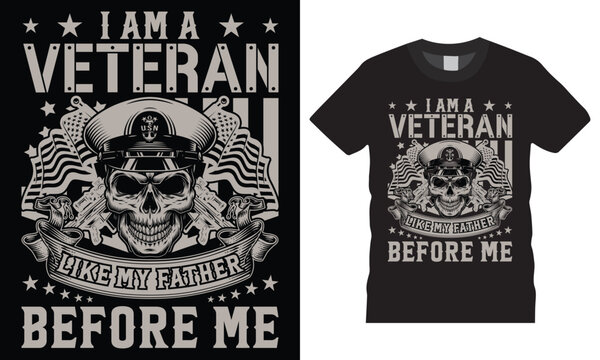 I am a veteran like my father before my my oath of enlistment typography premium vector t shirt design template.