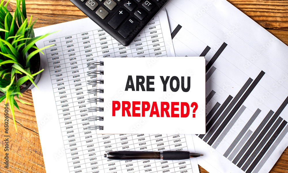 Aufkleber are you prepared text on a notebook with chart and calculator