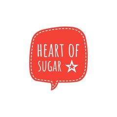 ''Heart Of Sugar'' Cute Love Quote Lettering