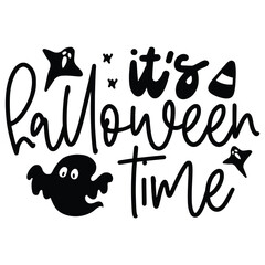 It's Halloween Time - Happy Halloween T shirt And SVG Design, Happy Halloween, thanksgiving SVG Quotes Design, Vector EPS Editable Files Bundle, can you download this Design.