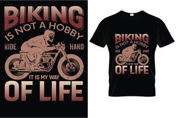 T shirt motorcycle biking is not a hobby dark retro decor. shirt, t-shirt, clothing, design, fashion, vector, template, blank, tshirt, clothes, textile, cotton, illustration