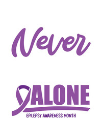 You'll Never Fight Alone Epilepsy Awareness Month