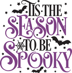 Halloween Tis The Season To Be Spooky
