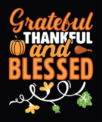 Grateful thankful and blessed