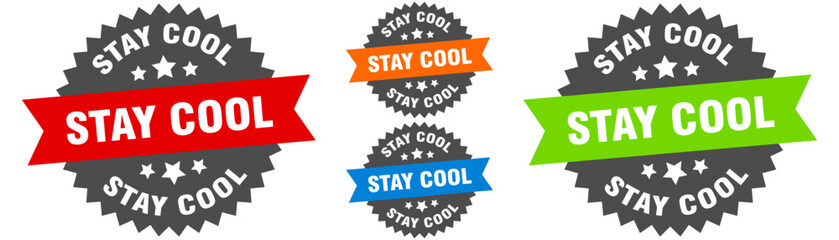 stay cool sign. round ribbon label set. Seal