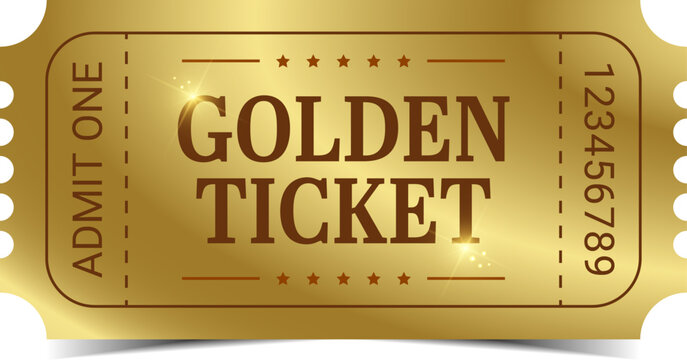 Golden ticket	