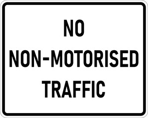 Transparent PNG of a Vector graphic of a usa No Non-Motorised Traffic MUTCD highway sign. It consists of the wording No Non-Motorised Traffic contained in a white rectangle