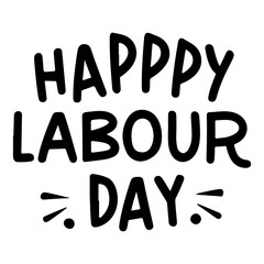 happy labour day typography. lettering, callygraphy vector