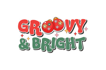 Fototapeta premium Groovy and Bright Retro Christmas Sublimation T shirt design