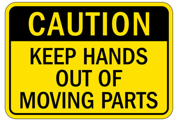 Keep hands clear warning sign and labels keep hands out of moving parts