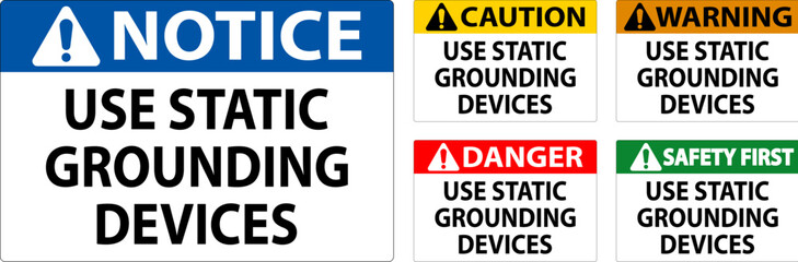 Caution Sign Use Static Grounding Devices