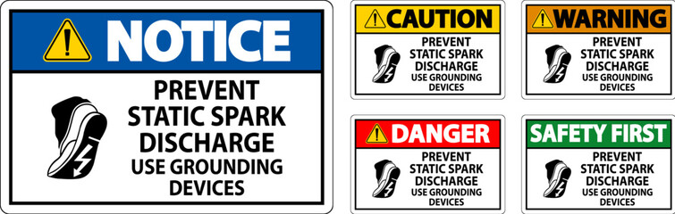 Obraz premium Caution Sign Prevent Static Spark Discharge, Use Grounding Devices