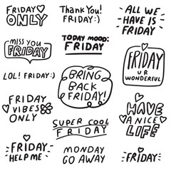 Collection of hand drawn stickers, phrases about Friday. Illustrations on white background. Lettering. 