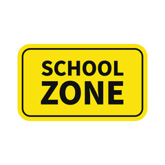 School Zone Sign In Yellow Rectangle Shape With Black Line For Information Area
