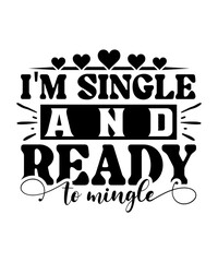 im single and ready to mingle svg design