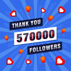 Thank you 570000 or 570k followers. Congratulation card. Greeting social card thank you followers.