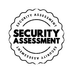 Security Assessment - explicit study to locate IT security vulnerabilities and risks, text concept stamp