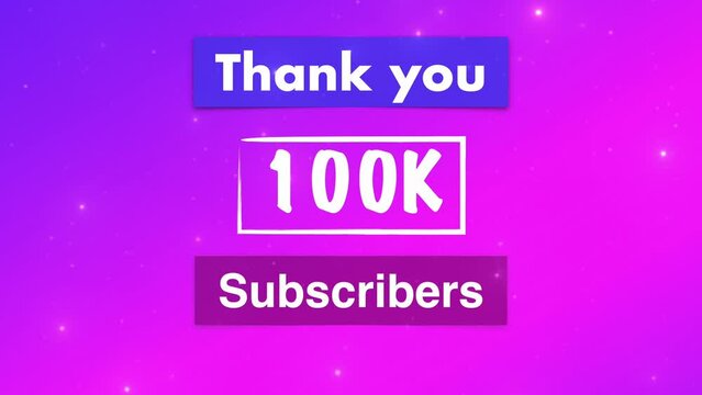Thank you 100,000 or 100k subscribers text video social media post.