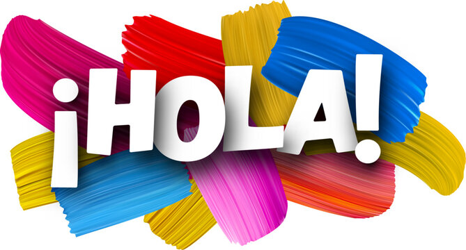 Hello at Spanish paper word sign with colorful spectrum paint brush strokes over white.