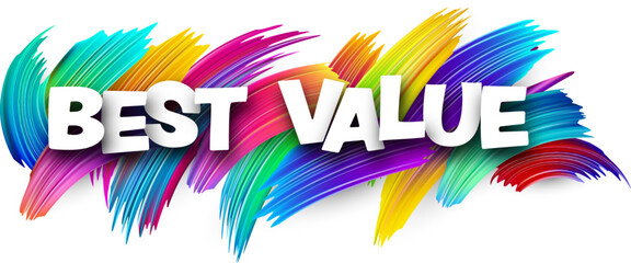 Best value paper word sign with colorful spectrum paint brush strokes over white.