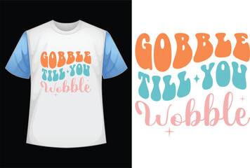 gobble Till You Wobble SVG retro Design