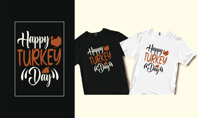 Happy Turkey Day,  Typography T-Shirt, Typography T-Shirt Design, SVG Design,  SVG T-Shirt Design, SVG T-Shirt