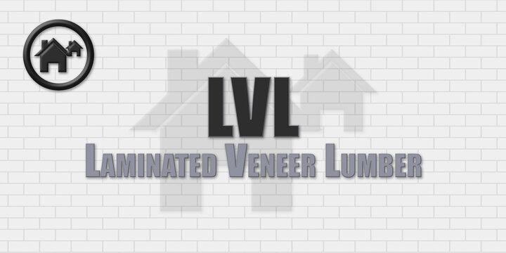 LVL Laminated Veneer Lumber. An Acronym Abbrevation of a term from the construction industry.Illustration isolated on a background consisting of a wall of gray stones.