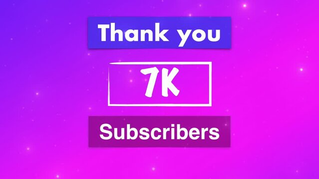 Thank you 7,000 or 7k subscribers text video social media post.
