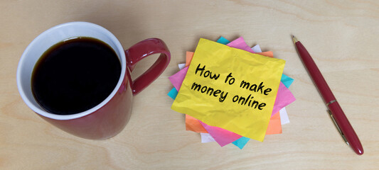 How to make money online	 - obrazy, fototapety, plakaty