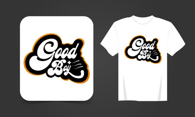Corporate Good boy typography T-shirt Design, motivational typography t-shirt design, inspirational quotes t-shirt design, streetwear t-shirt design