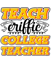 Obraz premium Teach-eriffic College Teacher School University Teacher