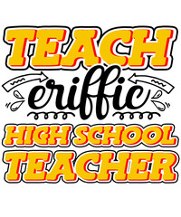 Teach-eriffic High School Professional Teacher