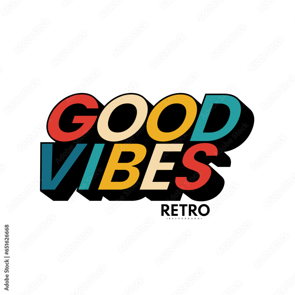 Poster good vibes typography on white background graphics for t-shirts and other print production. vector i