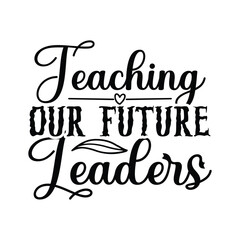 Print Teaching Our Future Leaders illustration.