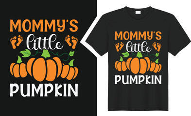 Mommy’s little pumpkin T-shirt design. 