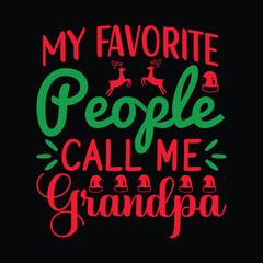 Fototapeta na wymiar My Favorite People Call Me Grandpa