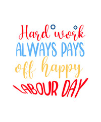 Obraz premium Labor Day Svg Bundle Holiday Svg,Patriotic Svg,Labor Day Print,Happy Labor Day Svg,Labor svg,Labor Day,Svg Files For Cricut, vector, clipart, instant download, Labour Day file for Cricut, 