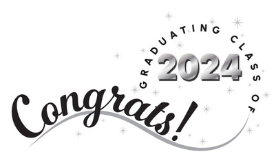 White background - Congrats Graduates Text - in Black with 2024 in Silver - Elegant and Dynamic style with type on wave and graduating class of in circle around year. Stars highlight the text.