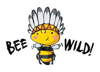Be wild t-shirt design with cool bee in war bonnet 