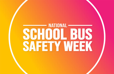 October is National School Bus Safety Week background template. Holiday concept. background, banner, placard, card, and poster design template with text inscription and standard color. vector. - obrazy, fototapety, plakaty