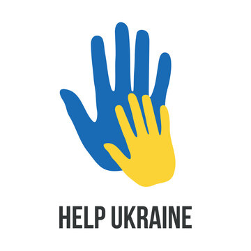 Support Ukraine. Help, save, pray for. Two Hands colors of Ukraine flag. Stop War. Blue and yellow.