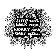 Eat healthy, sleep well, walk more, worry less, smile often.  Poster motivational quote.